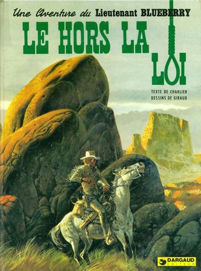 GIRAUD BLUEBERRY 16. LE HORS LA LOI. Edition originale cartonnée française à l'état...