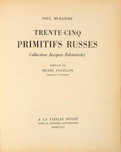 Muratoff Paul Trente-cinq primitifs russes, publié à Paris, aux éditions à La Vielle...