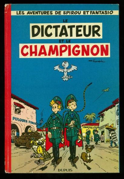 FRANQUIN SPIROU 07. LE DICTATEUR ET LE CHAMPIGNON. Edition originale française. Dos...