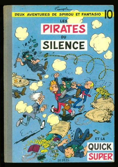 FRANQUIN SPIROU 10. Les pirates du silence. Edition originale belge. Dos papier pincé...
