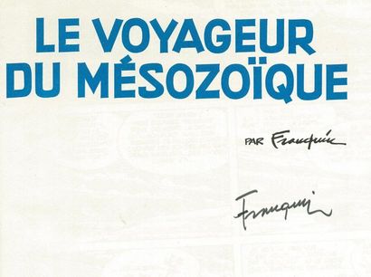 FRANQUIN SPIROU 13. LE VOYAGEUR DU MESOZOÏQUE. Signé par Franquin à l'encre noire....