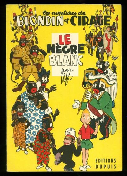 JIJE Blondin et cirage 06. Le nègre blanc. Edition originale Dupuis de 1952. Album...