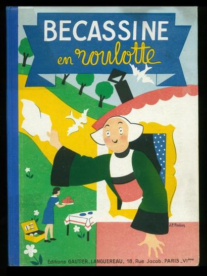 PINCHON Bécassine en Roulotte. Edition originale 1939 à l'état tout proche du ne...