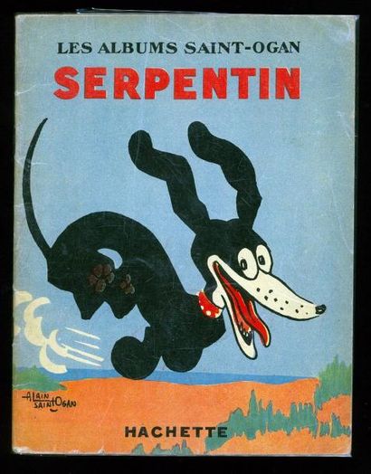 SAINT-OGAN LES ALBUMS DE SAINT OGAN/ SERPENTIN. Edition originale Hachette 1935 à...