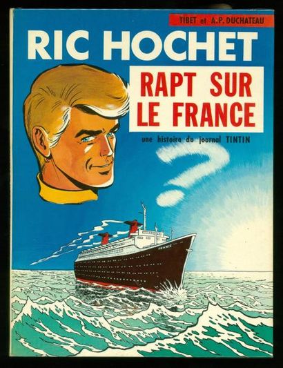 TIBET RIC HOCHET 06. Rapt sur le France. Edition originale. Album à l'état neuf.