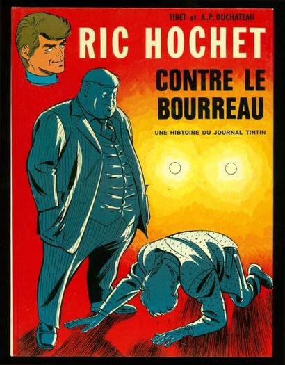 TIBET RIC HOCHET 14 Ric Hochet contre le Bourreau. Edition originale. Album à l'état...