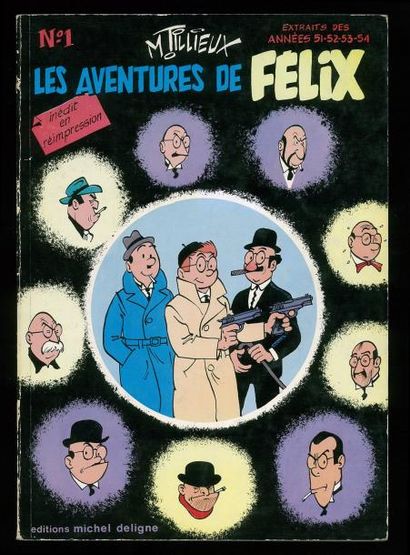 TILLIEUX LES AVENTURES DE FELIX,Tome 1. Editions Michel Deligne. Edition originale...