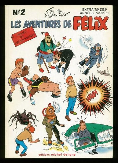 TILLIEUX LES AVENTURES DE FELIX Tome 3. Editions Michel Deligne. Edition originale...