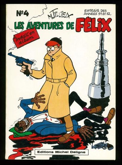 TILLIEUX LES AVENTURES DE FELIX Tome 5. Editions Michel Deligne. Edition originale...