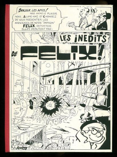TILLIEUX LES INéDITS DE FELIX. Edition pirate tirée à 24 exemplaires. Etat neuf....