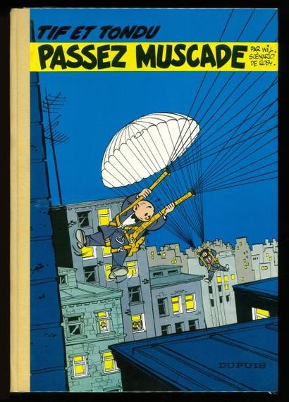 WILL TIF et TONDU 06. Passez muscade. Edition originale française (Dos pincé beige...