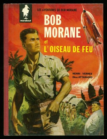 ATTANASIO bob morane et l'oiseau de feu. Edition originale Marabout à l'état de ...