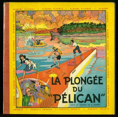 BONNET FRIPOUNET ET MARISETTE. La plongée du Pélican. Edition originale Fleurus à...