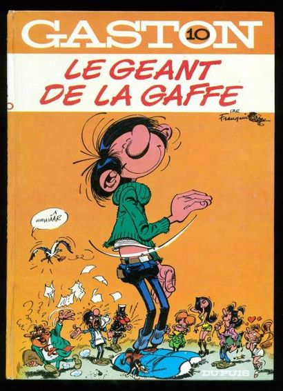 FRANQUIN GASTON 10. Le géant de la Gaffe. Edition originale en très bel état.