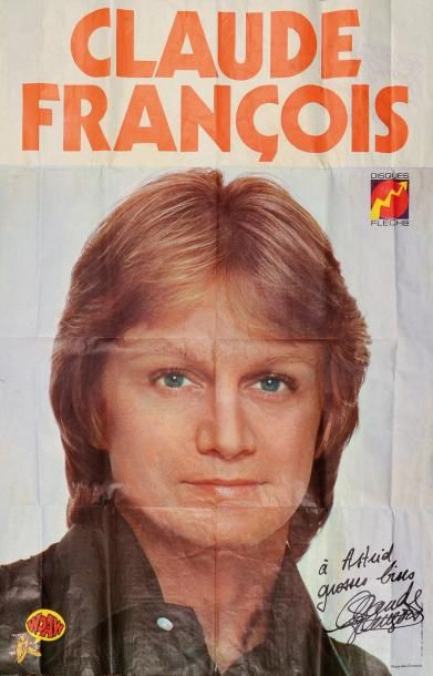 1977 Affiche Claude François 80x120. Disques Flèche et Woaw Podium. Dédicacée au...