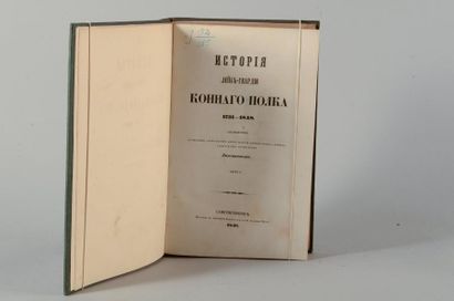 ANNENKOFF Adjudant Histoire du Régiment de la Garde à cheval (1731-1848), Saint-Pétersbourg,...