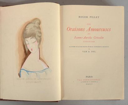 Pillet (Roger) Les Oraisons amoureuses de Jeanne-Aurélie Grivolin lyonnaise. Paris,...