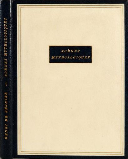 REGNIER (Henri de) Scènes mythologiques. Paris, Le Livre, 1924. In-12, maroquin bleu...