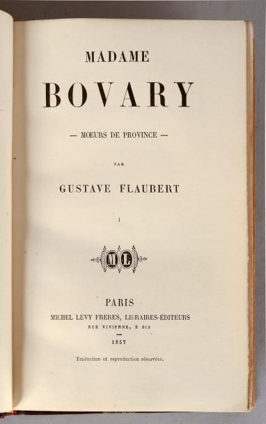 FLAUBERT (Gustave) Madame Bovary. Moeurs de province. Paris, Michel Lévy Frères Libraires-Éditeurs...