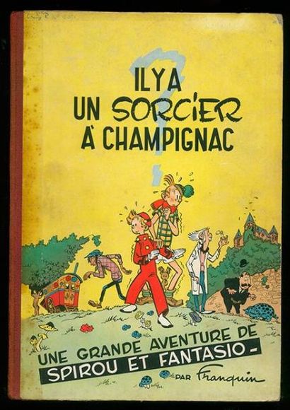 FRANQUIN SPIROU 02. IL Y A UN SORCIER À CHAMPIGNAC. Edition originale belge 1951....