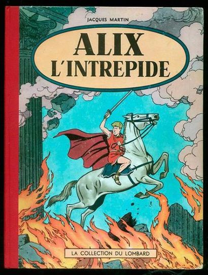 MARTIN ALIX 01. ALIX L'INTREPIDE. Edition originale dans la collection du Lombard....