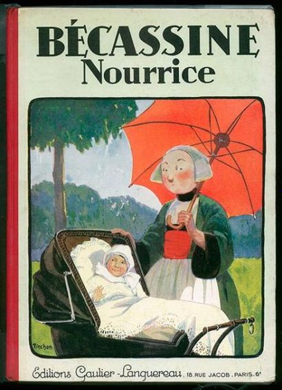 PINCHON BECASSINE NOURRICE. Edition originale de 1929, proche du neuf, sans aucune...