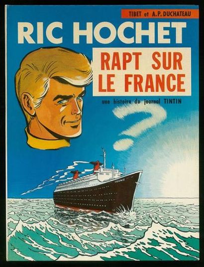 TIBET RIC HOCHET 06. RAPT SUR LE FRANCE. Edition originale en très bel état enrichie...