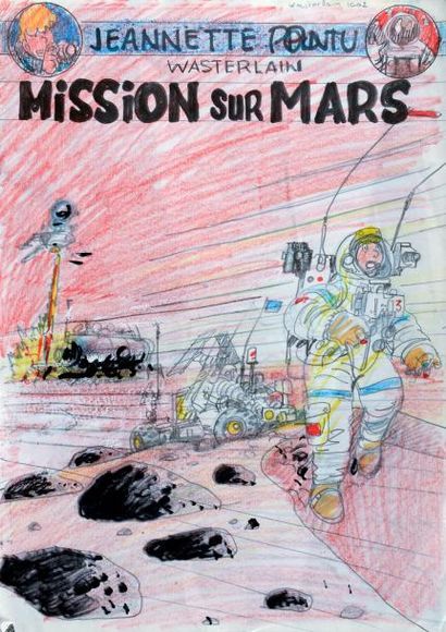 WASTERLAIN JEANNETTE POINTU. Projet de Couverture pour Mission sur Mars. Mine de...