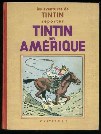 HERGÉ TINTIN 03. TINTIN EN AMÉRIQUE. A4 Reporter. Casterman 1937. Petite image, 4...
