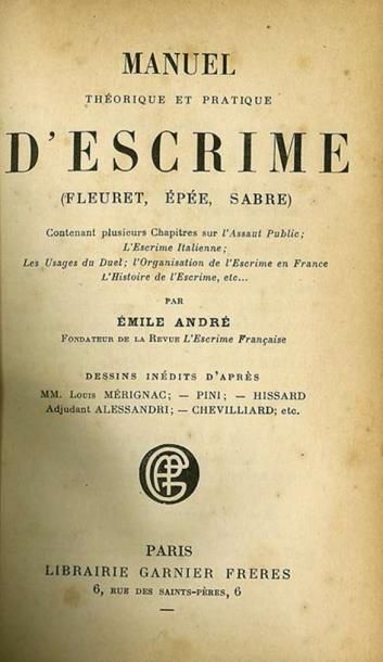 null Livre. Manuel d'Escrime. «Fleuret, épée et Sabre» par émile André fondateur...
