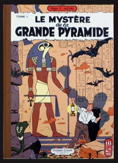 GOLDEN CREEK JACOBS BLAKE ET MORTIMER. LE MYSTÈRE DE LA GRANDE PYRAMIDE. Editions...