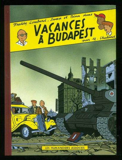 CHALAND FREDDY LOMBARD VACANCES À BUDAPEST Tirage de tête n° et signé édité en 1988...