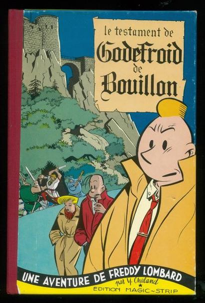 CHALAND FREDDY LOMBARD. LE TESTAMENT DE GODEFROY DE BOUILLON. Edition originale Magic...