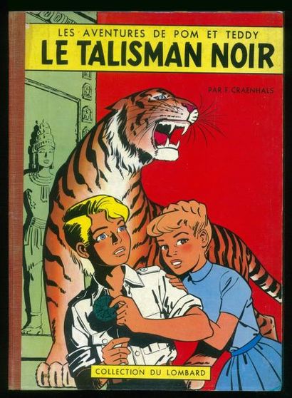 CRAENHALS POM ET TEDDY. LE TALISMAN NOIR. Edition originale 1958. Album en très très...