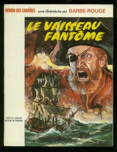 HUBINON BARBE ROUGE 06. LE VAISSEAU FANTOME. Edition originale française en très...