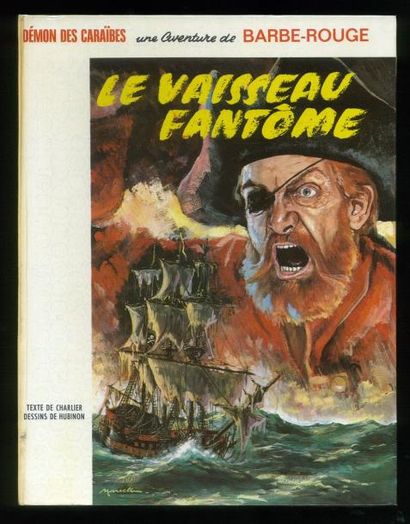 HUBINON BARBE ROUGE 06. LE VAISSEAU FANTÔME. Edition originale française Pilote....