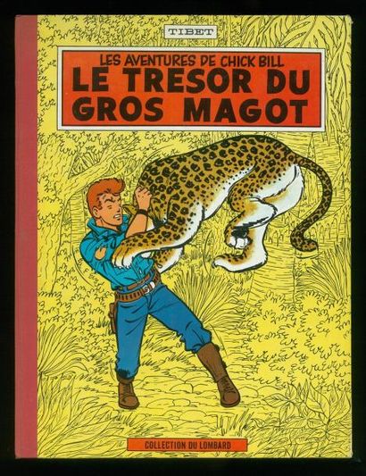 TIBET CHICK BILL. LE TRESOR DU GROS MAGOT 1962 (11B). Album en très bon état. Sans...