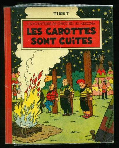 TIBET CHICK BILL. LES CAROTTES SONT CUITES. Edition originale 1954. Album en très...