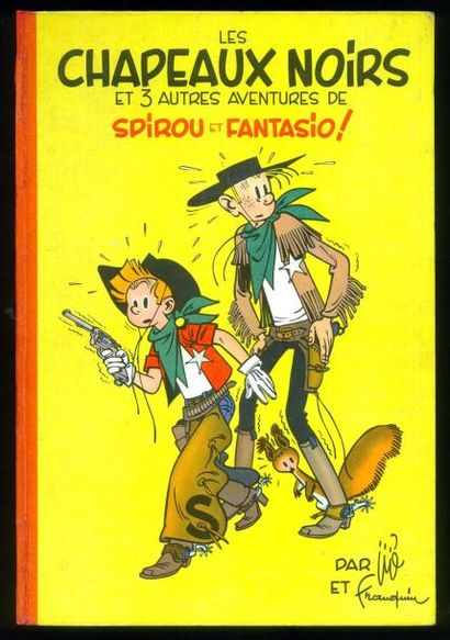 FRANQUIN SPIROU 03. LES CHAPEAUX NOIRS. Edition originale française 1955. Album en...