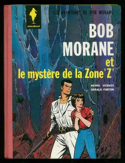 ATTANASIO/ FORTON BOB MORANE ET LE MYSTÈRE DE LA ZONE Z. Edition originale 1964....