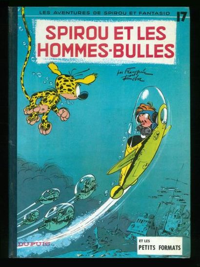 FRANQUIN SPIROU 17. SPIROU ET LES HOMMES-BULLES. Edition originale 1964. Album à...