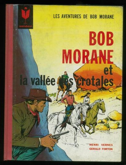 ATTANASIO/ FORTON BOB MORANE LA VALLÉE DES CROTALES. Edition originale 1964. Album...
