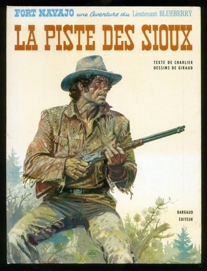 GIRAUD BLUEBERRY 09. LA PISTE DES SIOUX. Edition originale française en très très...