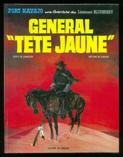 GIRAUD BLUEBERRY 10. GÉNÉRAL TÊTE JAUNE. Edition originale cartonnée française à...