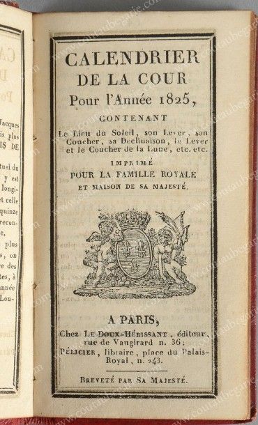 null CALENDRIER DE LA COUR, pour l'année 1825. Imprimé pour la Famille royale et...