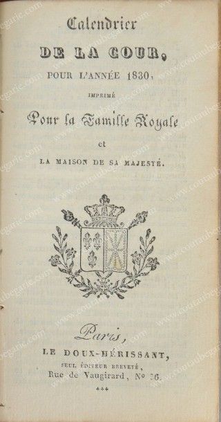 null CALENDRIER DE LA COUR, pour l'année 1830. Imprimé pour la Famille royale et...