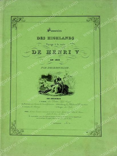 HENRI, DUC DE BORDEAUX (1820-1883) Souvenirs des Highlands - Voyage à la suite de...