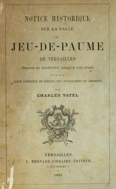 null Livre. Notice Historique sur la salle du Jeu de Paume de Versailles. édition...