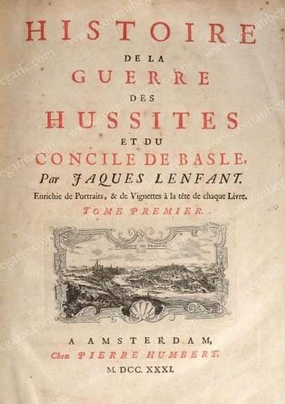 LENFANT Jacques Histoire des Hussites et du Concile de Basle, Amsterdam, Pierre Humbert,...