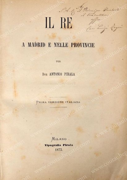 PIRALA Don Antonio Il re a Madrid e nelle provincie, Pirala, 1873. Grand in-4°, dorées...